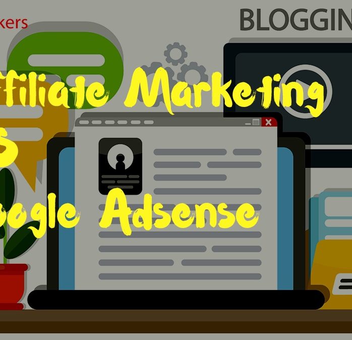 Affiliate Marketing Vs Google Adsense