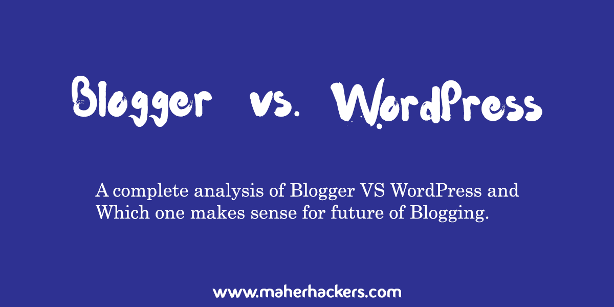 Blogger Vs WordPress