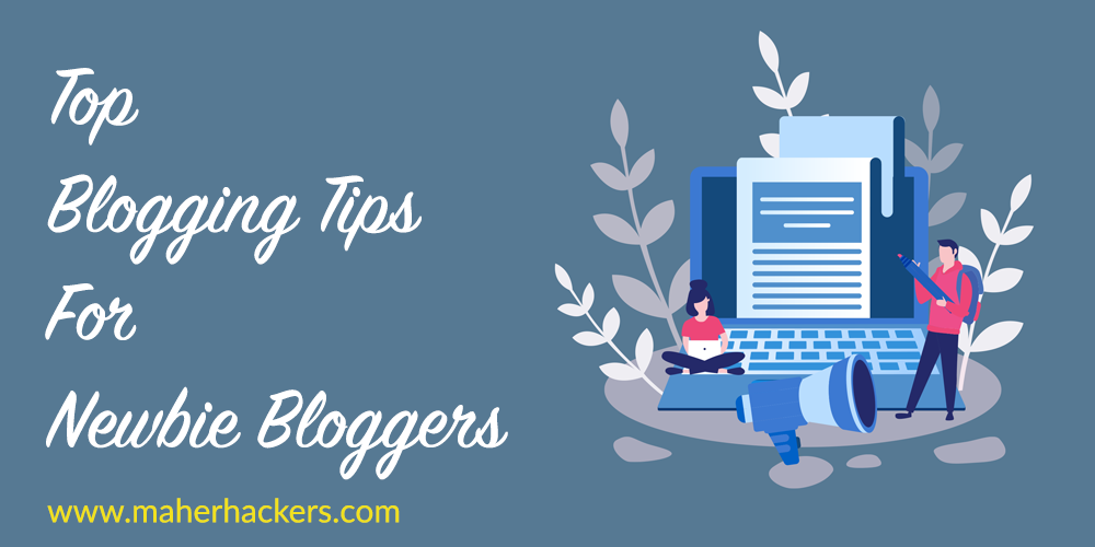 Blogging Tips for Newbie Bloggers