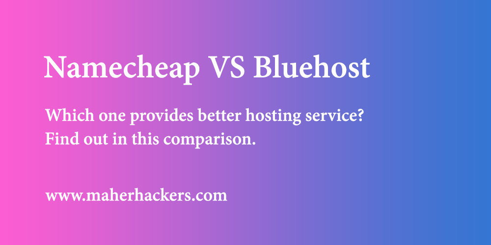 Namecheap Vs Bluehost