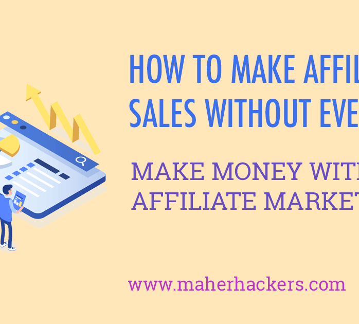 How to Make Affiliate Sales Without Even Selling