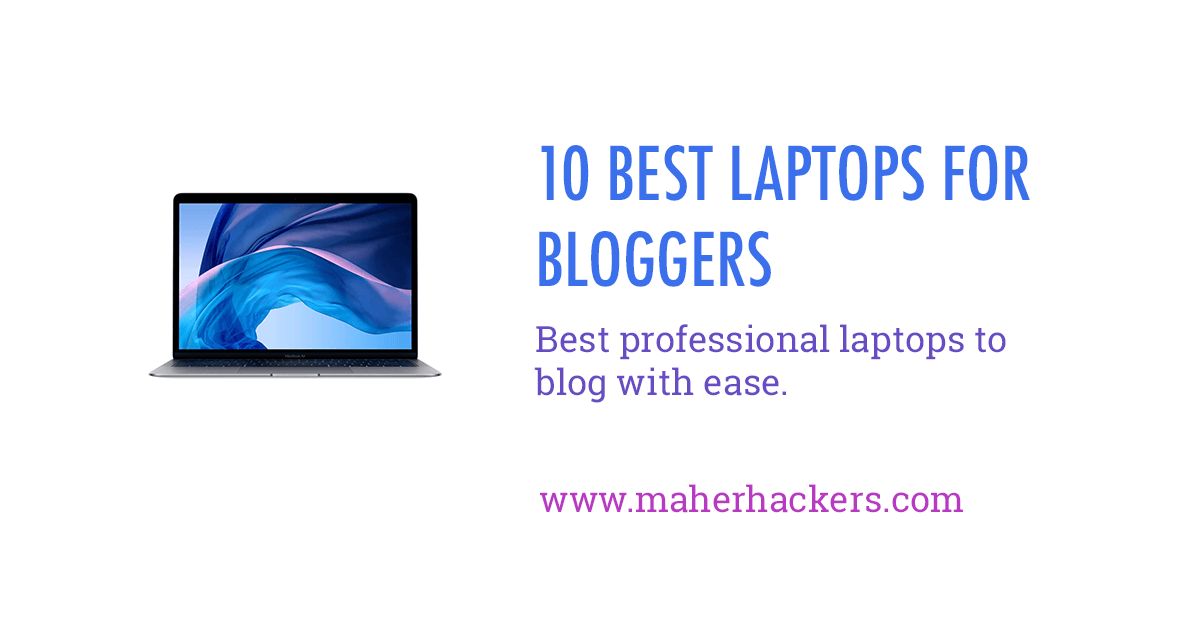 Best Laptops for Bloggers